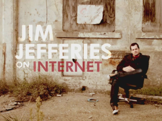 Jim Jefferies on Internet