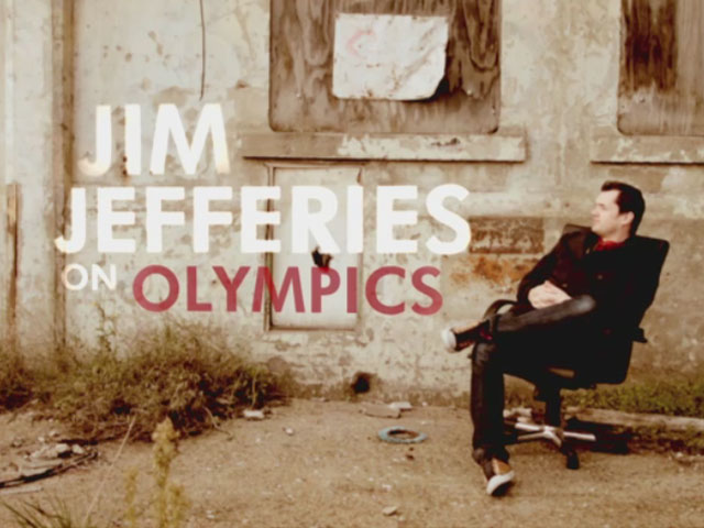 Jim Jefferies on Olympics