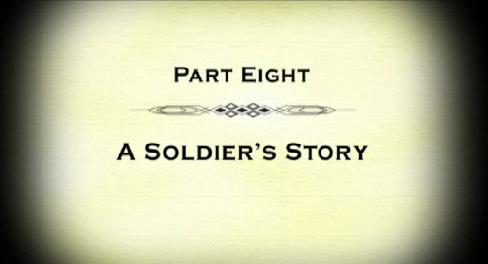 A Bit of History | Ep. 8 | A Soldier's Story