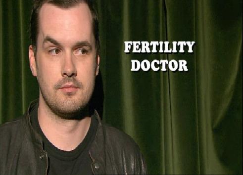 Jobs Jim Jefferies Shouldn't Do: Fertility Doctor